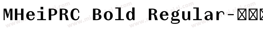 MHeiPRC Bold Regular字体转换